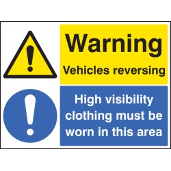 Warning - Vehicles Reversing - High Vis Clothing Must be Worn