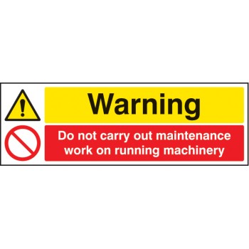 Warning - Do Not Carry Out Maintenance Etc