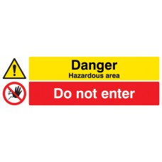 Danger - Hazardous Areas Do Not Enter