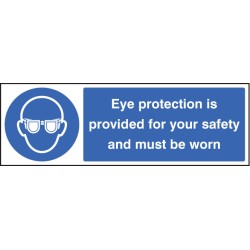 Eye Protection Provided for Your Safety and Must be Worn