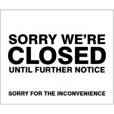 Sorry We're Closed Until Further Notice