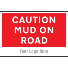 Caution - Mud On Road - Site Saver Sign