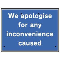 Re-Flex Sign - We Apologise for Inconvenience Caused