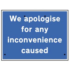 Re-Flex Sign - We Apologise for Inconvenience Caused