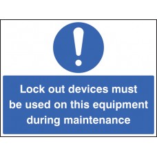 Lockout Devices Must be Used On this Equipment During Maintenance