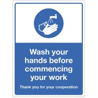 Wash your hands before commencing your Work